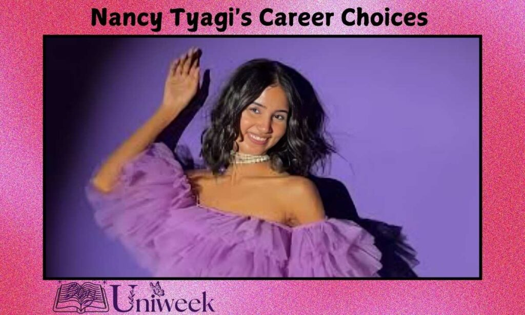 Nancy Tyagi's Career Choices 