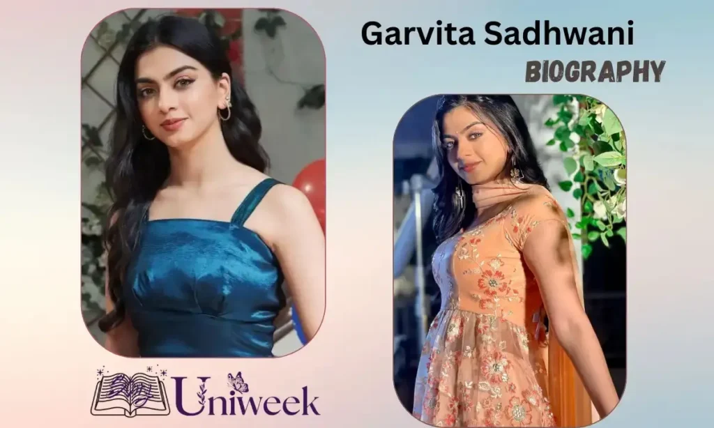 Garvita Sadhwani Biography
