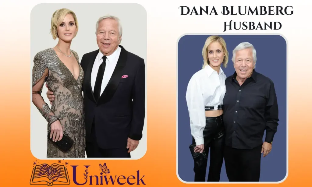Dana Blumberg and Robert Kraft Relationship