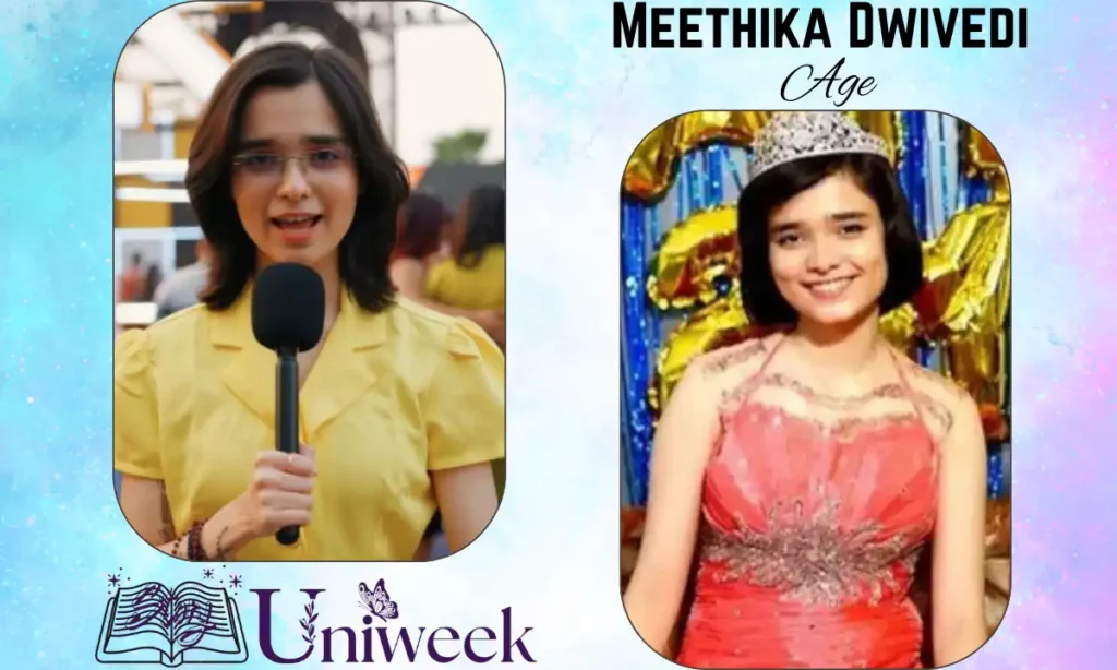 Meethika Dwivedi Age