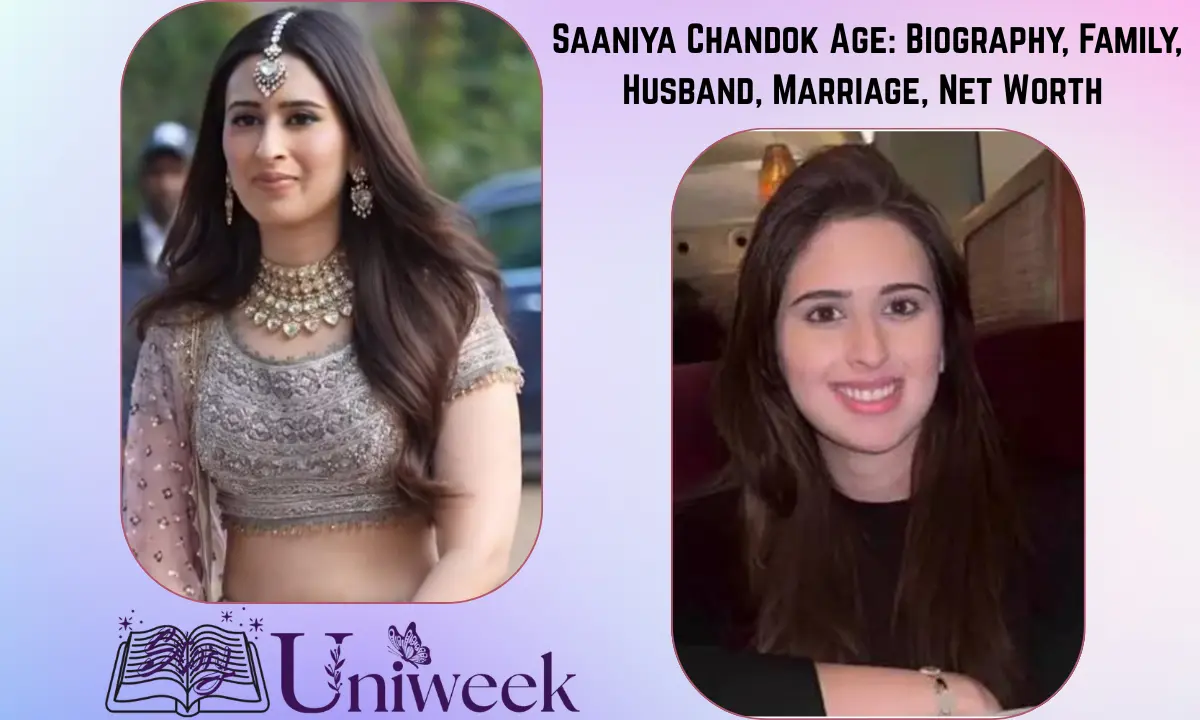 Saaniya Chandok Age: Biography, Family, Husband, Marriage, Net Worth & More